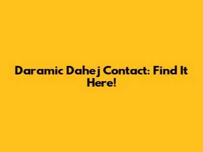 Daramic Dahej Contact: Find It Here!