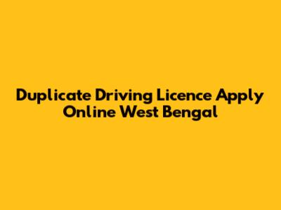 Duplicate Driving Licence Apply Online West Bengal