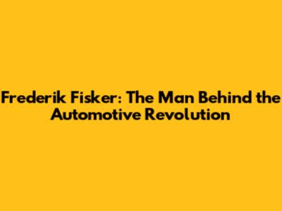 Frederik Fisker: The Man Behind the Automotive Revolution