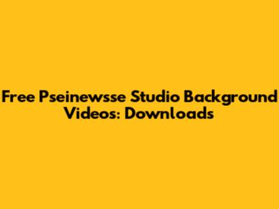 Free Pseinewsse Studio Background Videos: Downloads