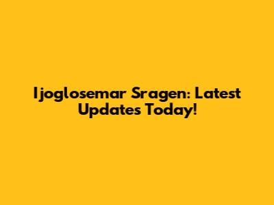 Ijoglosemar Sragen: Latest Updates Today!