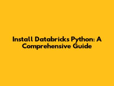 Install Databricks Python: A Comprehensive Guide