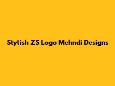 Stylish ZS Logo Mehndi Designs