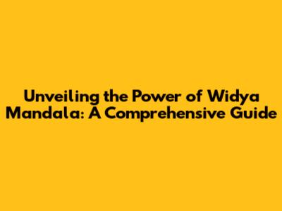Unveiling the Power of Widya Mandala: A Comprehensive Guide