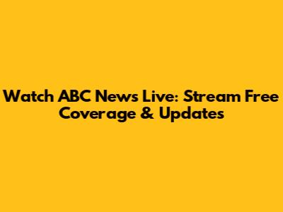 Watch ABC News Live: Stream Free Coverage & Updates