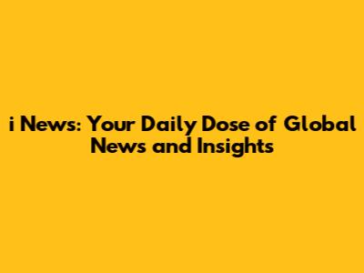 i News: Your Daily Dose of Global News and Insights
